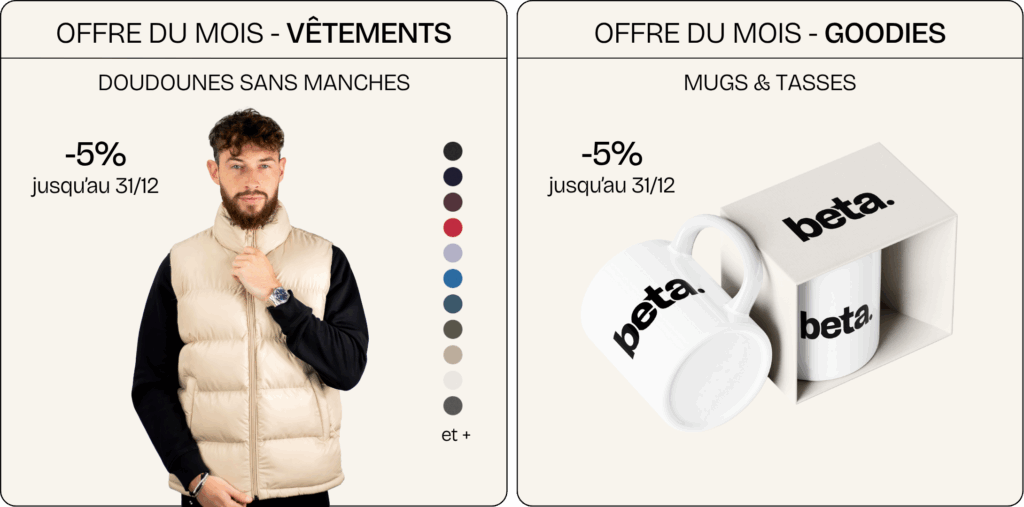 Image présentant les offres du mois : à gauche une doudoune sans manches en promotion à -5% jusqu’au 31 décembre, disponible en plusieurs coloris ; à droite, des mugs Beta également en promotion à -5% jusqu’au 31 décembre